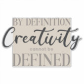 Sticker Par définition La créativité ne peut pas être défi (Devant)