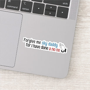 Sticker Pardonnez-moi Sky Daddy, drôle de religion