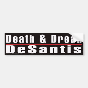 Sticker pare-chocs 'Death and Dread Desantis'