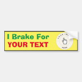 Sticker pare-chocs - Je freine pour (votre texte) (Devant)