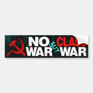 Sticker pare-chocs "No War but Class War"