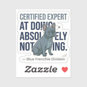 Sticker Paresseux Blue Frenchie Expert Certifié Drôle Chie