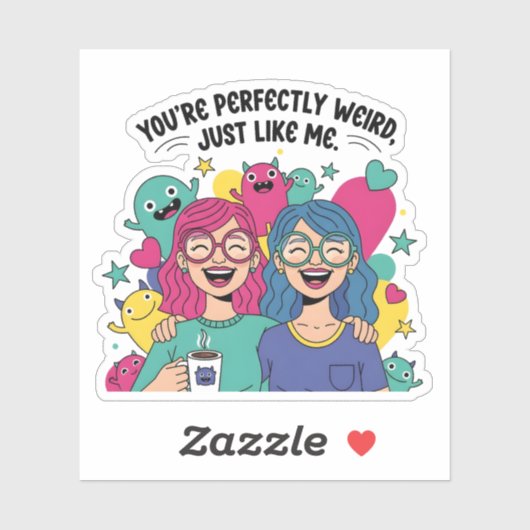 Sticker Parfaitement Bizarre Tout Comme Moi Meilleures Ami (Feuille)