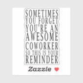 Sticker Parfois, vous oubliez que vous êtes un collègue gé (Feuille)