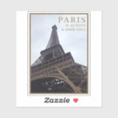 Sticker Paris Est Toujours Une Bonne Idée (Feuille)