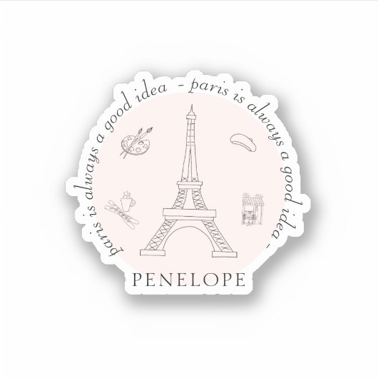 Sticker Paris est toujours une bonne idée mignonne citatio (Devant)