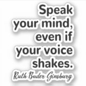 Sticker Parle ton, même si ta voix tremble (Devant)