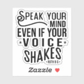 Sticker Parle ton, même si ta voix tremble (Feuille)