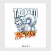 Sticker Parler à la Queue Drôle Mème de Husky Sarcastique (Feuille)