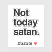Sticker Pas aujourd'hui Satan (Feuille)