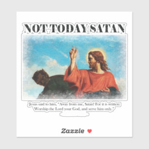 Sticker Pas aujourd'hui Satan   Jésus est testé dans le dé