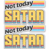 Sticker Pas aujourd'hui Satan Retro (Devant)