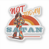 Sticker Pas aujourd'hui Satan Retro (Devant)