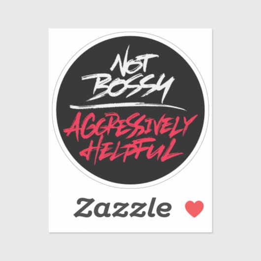 Sticker Pas Bossy Agressivement Utile (Feuille)