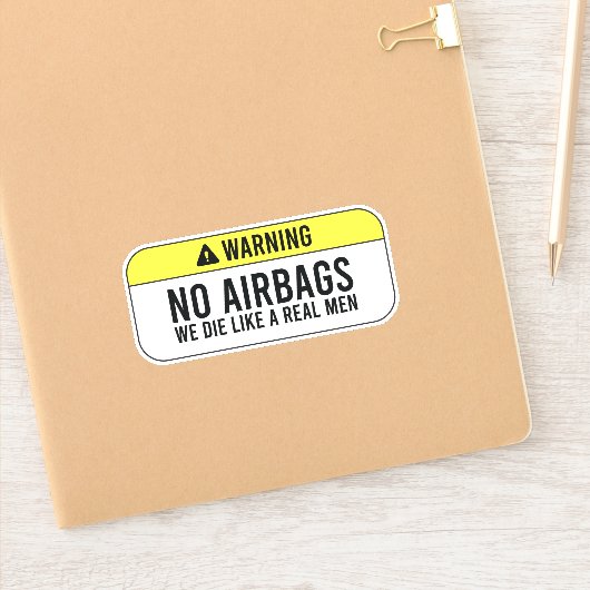 Sticker Pas d'airbags On meurt comme de vrais hommes (Carnet)
