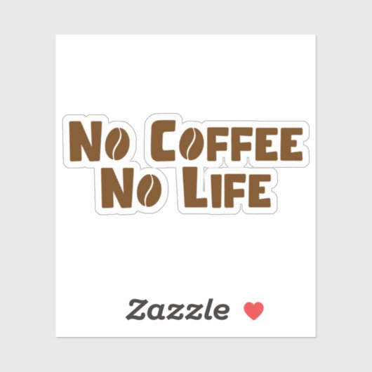 Sticker Pas de café Pas de vie (Feuille)