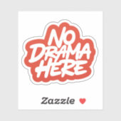 Sticker Pas de drame ici (Feuille)