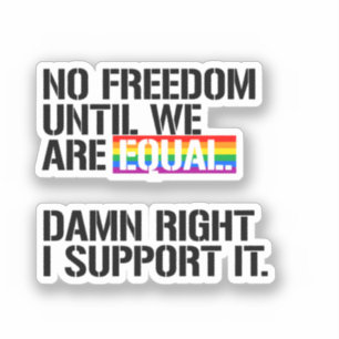 Sticker Pas de liberté tant que nous ne sommes pas égaux