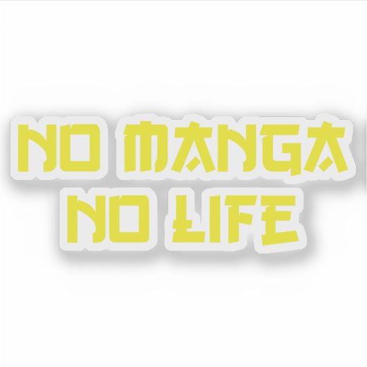 STICKER PAS DE MANGA PAS DE VIE (Devant)