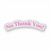 Sticker Pas de Merci | Rose drôle (Devant)