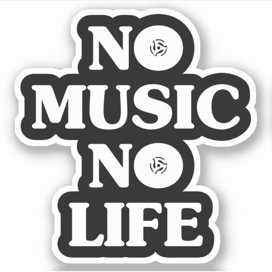 STICKER PAS DE MUSIQUE PAS DE VIE (Devant)