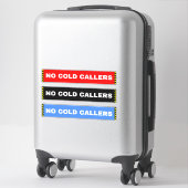 Sticker Pas de panneaux d'appelants froids pour la fenêtre (Sur valise)