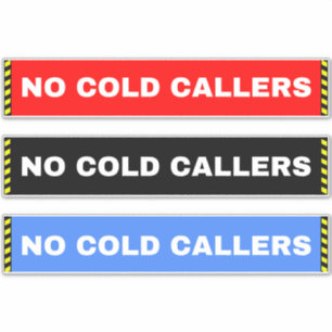 Sticker Pas de panneaux d'appelants froids pour la fenêtre