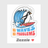 Sticker Pas de vagues pas de problèmes Pingouin drôle qui  (Feuille)