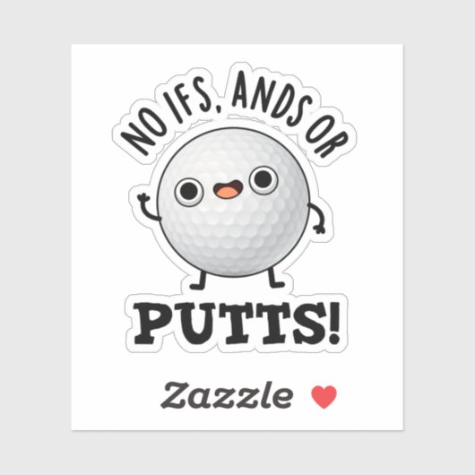 Sticker Pas D'Ifs Et De Puttes Funny Golf Pun (Feuille)