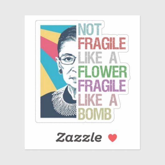 Sticker Pas fragile comme une fleur fragile comme une bomb (Feuille)