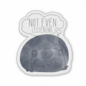 Sticker Pas même d'écouter Kitty (Devant)