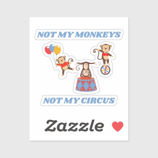 Sticker Pas mon cirque - Pas mes singes (Feuille)