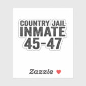 Sticker Pays Prison Détenu 47e Drôle Halloween Président (Feuille)