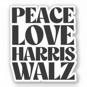 Sticker Peace Love Harris Walz