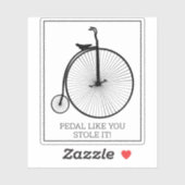 Sticker Pédale Comme Vous L'Avez Volée (Feuille)