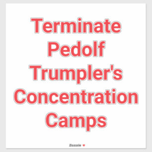 Sticker Pedolf Trumpler Camps Illégaux Hankamer Artjunkhau