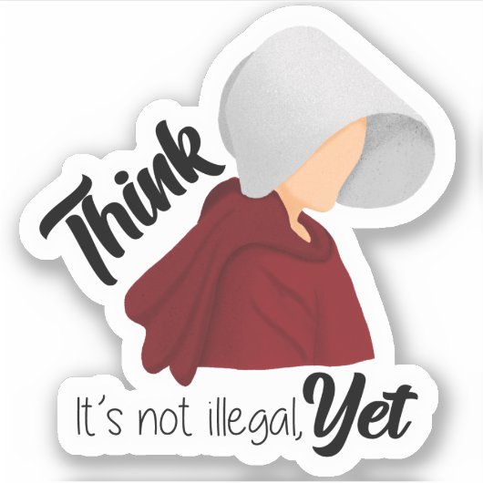 Sticker Penser n'est pas encore illégal (Devant)