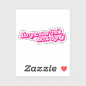 Sticker Penses-tu jamais à mourir ? (Feuille)