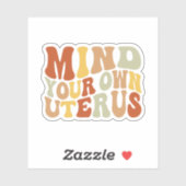 Sticker Pensez à votre propre utérus, droits des femmes, R (Feuille)