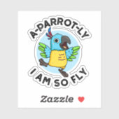 Sticker Perroquet-ly Je Suis Si Fly Funny Animal Parrot Pu (Feuille)