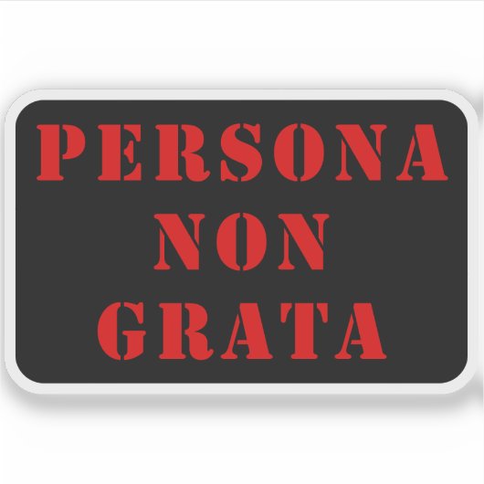 Sticker Persona Non Grata (rouge) (Devant)