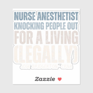 Sticker Personnalisé Funny CRNA SRNA Frapper les gens léga