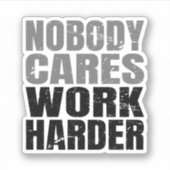 Sticker Personne ne s'inquiète Travail Motivation plus dif (Devant)