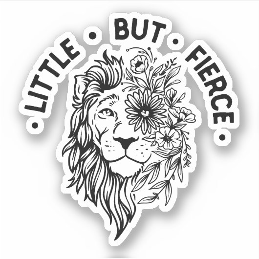 STICKER PETIT MAIS FÉROCE (Devant)
