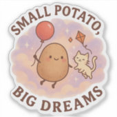 Sticker Petite pomme de terre Gros rêves - Motivationnel m (Devant)
