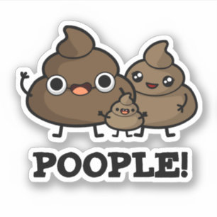 Sticker Peuple Mignonne Poop Gens Pun