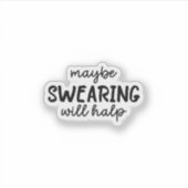 Sticker Peut-Être Que Jouer Aidera Sticker, Drôle (Devant)