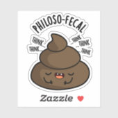Sticker Philosop fecal Funny Poop Pun (Feuille)