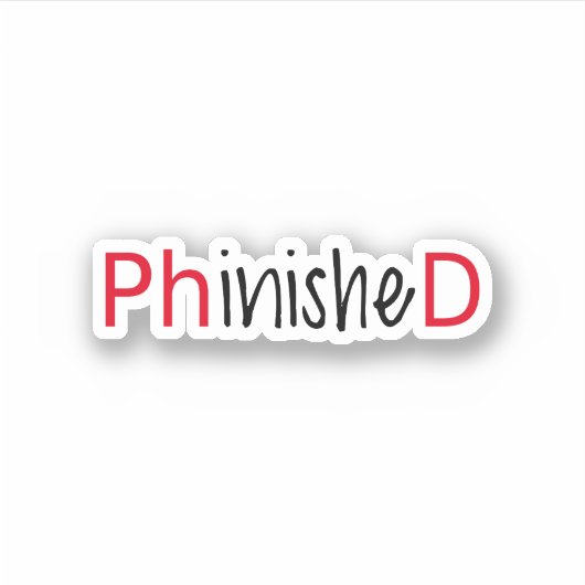 Sticker Phinished, diplômé de la PHD (Devant)