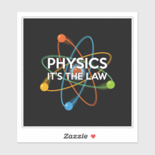 Sticker PHYSIQUE C'EST LA LOI Fun Science